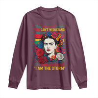 Frida Kahlo Long Sleeve Shirt They Whispered To Her You Cant Withstand The Storm - Wonder Print Shop