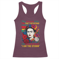 Frida Kahlo Racerback Tank Top They Whispered To Her You Cant Withstand The Storm - Wonder Print Shop