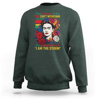 Frida Kahlo Sweatshirt They Whispered To Her You Cant Withstand The Storm - Wonder Print Shop