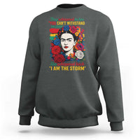 Frida Kahlo Sweatshirt They Whispered To Her You Cant Withstand The Storm - Wonder Print Shop