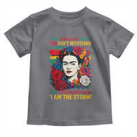 Frida Kahlo Toddler T Shirt They Whispered To Her You Cant Withstand The Storm - Wonder Print Shop