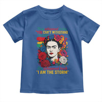 Frida Kahlo Toddler T Shirt They Whispered To Her You Cant Withstand The Storm - Wonder Print Shop