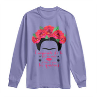 Frida Kahlo Quotes Long Sleeve Shirt Enamorate De Ti De La Vida Mexican Artist - Wonder Print Shop