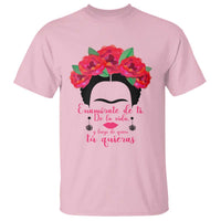 Frida Kahlo Quotes T Shirt Enamorate De Ti De La Vida Mexican Artist - Wonder Print Shop