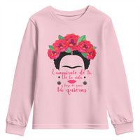 Frida Kahlo Quotes Youth Sweatshirt Enamorate De Ti De La Vida Mexican Artist - Wonder Print Shop