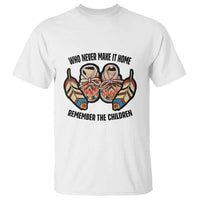 Native American T Shirt Remember The Children Who Never Make It Home Shoes Papoose - Wonder Print Shop
