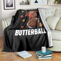 Funny I Came In Like A Butterball Throw Blanket Thanksgiving Dabbing Turkey - Wonder Print Shop