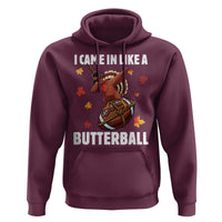 Funny I Came In Like A Butterball Hoodie Thanksgiving Dabbing Turkey - Wonder Print Shop
