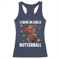 Funny I Came In Like A Butterball Racerback Tank Top Thanksgiving Dabbing Turkey - Wonder Print Shop