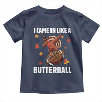 Funny I Came In Like A Butterball Toddler T Shirt Thanksgiving Dabbing Turkey - Wonder Print Shop