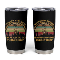 Funny Thanksgiving Day Turkey Drop Tumbler Cup As God Is My Witness I Thought Turkeys Could Fly Vintage Retro - Wonder Print Shop