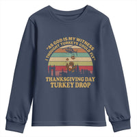 Funny Thanksgiving Day Turkey Drop Youth Sweatshirt As God Is My Witness I Thought Turkeys Could Fly Vintage Retro - Wonder Print Shop