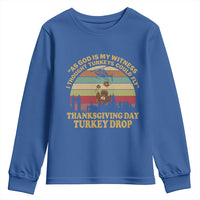 Funny Thanksgiving Day Turkey Drop Youth Sweatshirt As God Is My Witness I Thought Turkeys Could Fly Vintage Retro - Wonder Print Shop