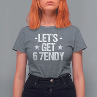 Lets Get Sendy 67 Six Seven Meme Alpha Slang T Shirt For Women - Wonder Print Shop