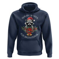Funny Christmas Racoon Hoodie Sorry Santa I've Been Feral Xmas Wreath