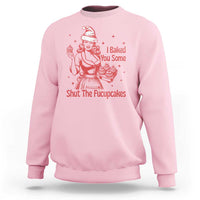 Funny Christmas Baking Sweatshirt I Baked You Some Shut The Fucupcakes Vintage Santa Hat - Wonder Print Shop