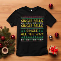 Funny Christmas Anti Couple T Shirt Single Bells Single All The Way - Wonder Print Shop