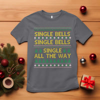 Funny Christmas Anti Couple T Shirt Single Bells Single All The Way - Wonder Print Shop