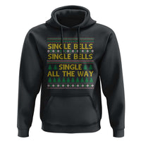 Funny Christmas Anti Couple Hoodie Single Bells Single All The Way