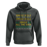 Funny Christmas Anti Couple Hoodie Single Bells Single All The Way