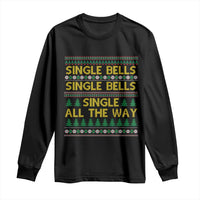 Funny Christmas Anti Couple Long Sleeve Shirt Single Bells Single All The Way