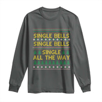 Funny Christmas Anti Couple Long Sleeve Shirt Single Bells Single All The Way
