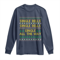 Funny Christmas Anti Couple Long Sleeve Shirt Single Bells Single All The Way