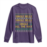 Funny Christmas Anti Couple Long Sleeve Shirt Single Bells Single All The Way