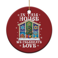 Funny Hanukkah Xmas Christmas Ornament In This House We Celebrate Love Chrismukkah - Wonder Print Shop