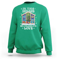 Funny Hanukkah Christmas Sweatshirt In This House We Celebrate Love Chrismukkah - Wonder Print Shop