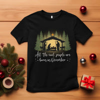 Christmas December Birthday T Shirt All The Cool People Are Born In December Christian Xmas - Wonder Print Shop