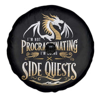 I Am Not Procrastinating I Am Doing Side Quest Spare Tire Cover Fantasy Game Dragon - Wonder Print Shop