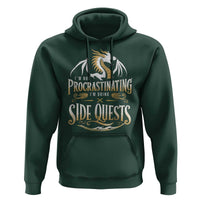 I Am Not Procrastinating I Am Doing Side Quest Hoodie Fantasy Game Dragon - Wonder Print Shop