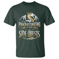 I Am Not Procrastinating I Am Doing Side Quest T Shirt Fantasy Game Dragon - Wonder Print Shop