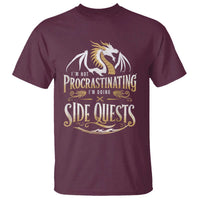 I Am Not Procrastinating I Am Doing Side Quest T Shirt Fantasy Game Dragon - Wonder Print Shop