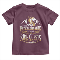I Am Not Procrastinating I Am Doing Side Quest Toddler T Shirt Fantasy Game Dragon - Wonder Print Shop