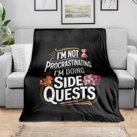 Funny I Am Not Procrastinating I Am Doing Side Quests Throw Blanket Fantasy RPG Gamer - Wonder Print Shop