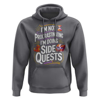 Funny I Am Not Procrastinating I Am Doing Side Quests Hoodie Fantasy RPG Gamer - Wonder Print Shop