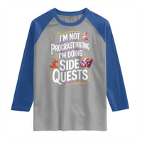 Funny I Am Not Procrastinating I Am Doing Side Quests Raglan Shirt Fantasy RPG Gamer - Wonder Print Shop