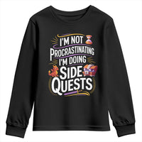 Funny I Am Not Procrastinating I Am Doing Side Quests Youth Sweatshirt Fantasy RPG Gamer - Wonder Print Shop