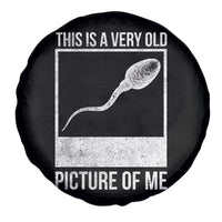 Funny This Is A Very Old Picture Of Me Spare Tire Cover Adult Humor Gag Gift - Wonder Print Shop
