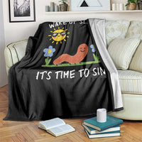 Wake Up Sluts Its Time To Sin Throw Blanket Funny Worm Meme - Wonder Print Shop