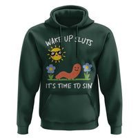 Wake Up Sluts Its Time To Sin Hoodie Funny Worm Meme - Wonder Print Shop