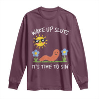 Wake Up Sluts Its Time To Sin Long Sleeve Shirt Funny Worm Meme - Wonder Print Shop
