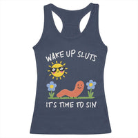 Wake Up Sluts Its Time To Sin Racerback Tank Top Funny Worm Meme - Wonder Print Shop