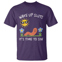 Wake Up Sluts Its Time To Sin T Shirt Funny Worm Meme - Wonder Print Shop