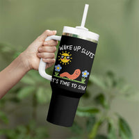 Wake Up Sluts Its Time To Sin Tumbler With Handle Funny Worm Meme - Wonder Print Shop