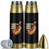Funny I Squirt On Juicy Wieners Bullet Tumbler Inappropriate Dirty Adult Humor Hot Dog Joke - Wonder Print Shop