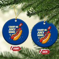 Funny I Squirt On Juicy Wieners Ceramic Ornament Inappropriate Dirty Adult Humor Hot Dog Joke - Wonder Print Shop