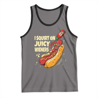 Funny I Squirt On Juicy Wieners Tank Top Inappropriate Dirty Adult Humor Hot Dog Joke - Wonder Print Shop